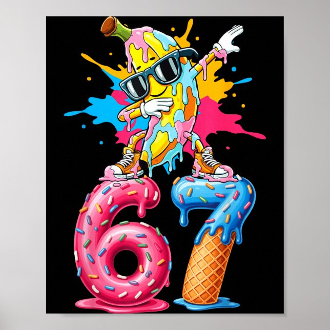 Dabbing Banana 67 Ice Cream Drip Funny Six Seven M Poster (Vorne)