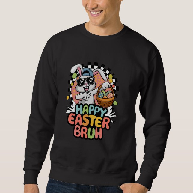 Dabbing Bunny Oaster Bruh Meme Funny Sprichwort Te Sweatshirt (Vorderseite)