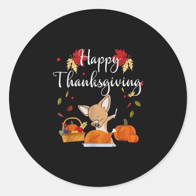Dabbing Chihuahua DogTürkei Glückwunsch Thanksgivi Runder Aufkleber (Vorderseite)