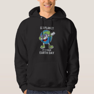 Dabbing Earth Wearing Glasses Go Planet Its Your E Hoodie