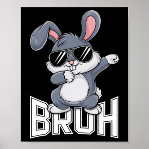 Dabbing-Hase-Ostern Bruh1 Poster