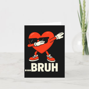Dabbing Heart Singles ...bruh Meme Lustiger Valent Karte