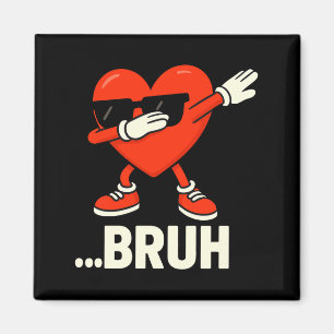 Dabbing Heart Singles ...bruh Meme Lustiger Valent Magnet