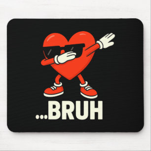 Dabbing Herz Singles ...bruh Meme Lustiges Valenti Mousepad