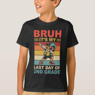 Dabbing Junge Bruh Mein letzter Tag in der 2. Klas T-Shirt