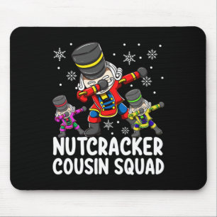Dabbing Nutcracker Cousin Squad Funny Matching Chr Mousepad