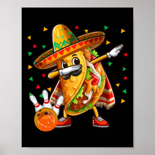 Dabbing Taco Bowling spielen Cinco De Mayo Spieler Poster