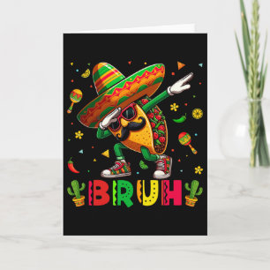 Dabbing Taco Bruh Sombrero Froher Cinco De Mayo Ju Karte