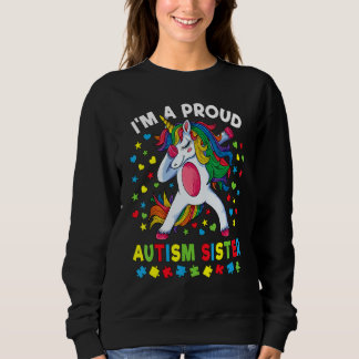 Dabbing Unicorn Girl Proud Autism Sister Autism Aw Sweatshirt