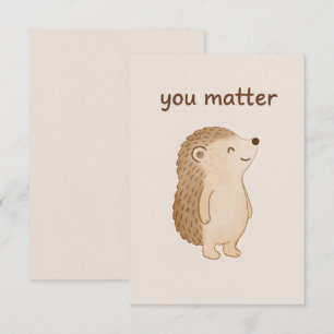 D'accompagnement Carte de motivation mini Hérisson You Matter