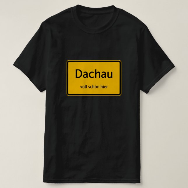 Dachau Herren Männer T-Shirt Tshirt Shirt (Design vorne)