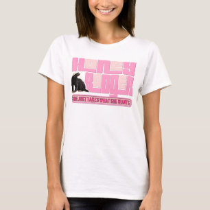 Dachs Damen-Honig nimmt, was SIE will T-Shirt