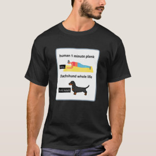 Dachshund-Besitzer dummer Yoga-Witz Plank-Übung T-Shirt