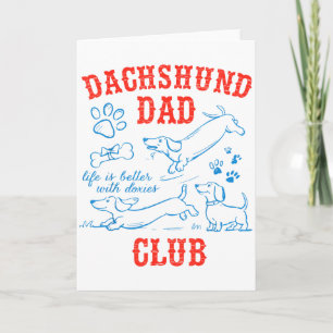 Dachshund Dad Club Leben ist besser mit Doxies Vat Karte