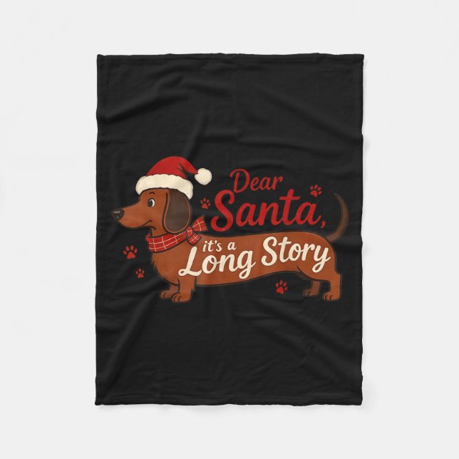 Dachshund Dog Dear Santa It's A Long Story Funny C Fleecedecke (Vorderseite)