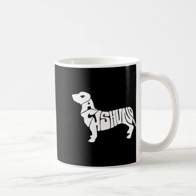 Dachshund Funny Text Dog Tygraphy T Shirt  Kaffeetasse (Rechts)