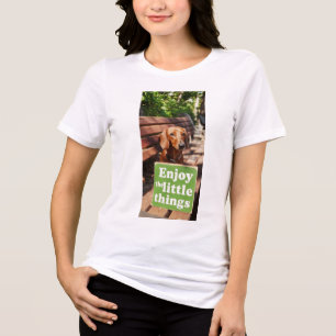 Dachshund Genieße die kleinen Dinge Tri-Blend Shirt