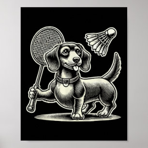 Dachshund Hund Badminton Spieler Shuttle Männer Fr Poster