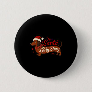 Dachshund Hund Lieber Santa Es Ist Eine Lange Gesc Button