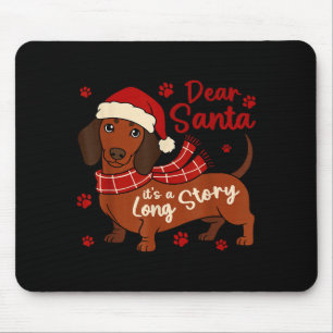 Dachshund Hund Lieber Santa Es Ist Eine Lange Gesc Mousepad