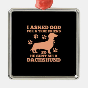 Dachshund ist mein wahrer Freund Ornament Aus Metall
