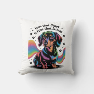 Dachshund-Liebe, die bleibt, ist Liebe, die zuhört Kissen