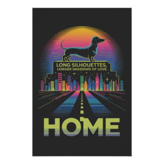 Dachshund Long Silhouettes, Longer Shadows Of Love Poster