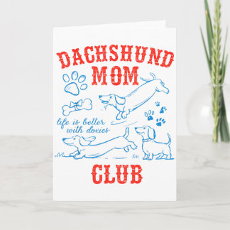 Dachshund-Mama-Club Das Leben ist besser mit Dachs Karte