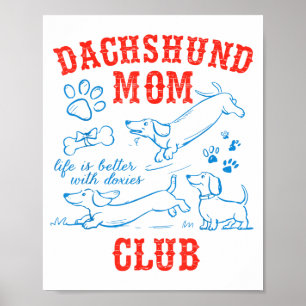 Dachshund-Mama-Club Leben Ist Besser Mit Dachshund Poster