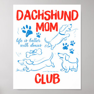 Dachshund-Mama-Club Leben Ist Besser Mit Dachshund Poster