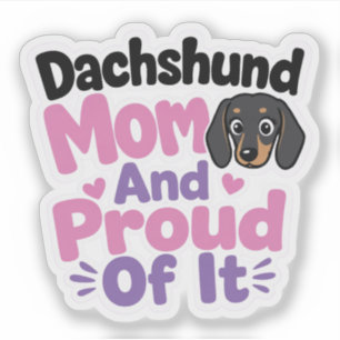 Dachshund-Mama und stolz darauf Aufkleber