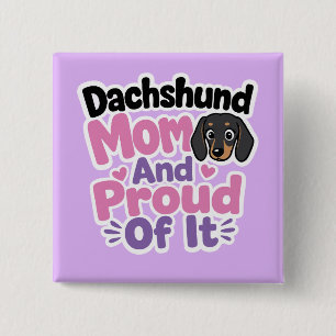Dachshund-Mama und stolz darauf Button