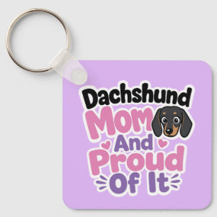 Dachshund-Mama und stolz darauf Schlüsselanhänger