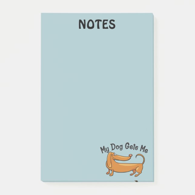 Dachshund Me Obtient Post-it® Notes 4 x 6 (Devant)