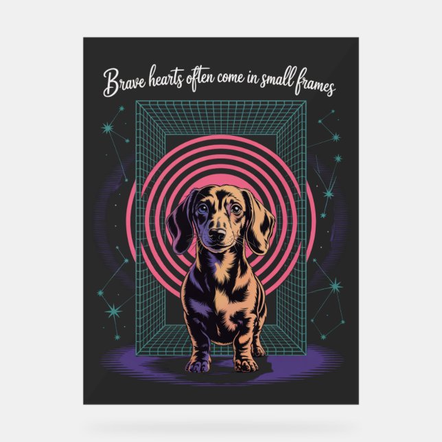 Dachshund Mutige Herzen Kommen Oft In Kleinen Rahm Acrylschild (Vorderseite)