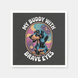 Dachshund My Buddy With Brave Eyes Serviette