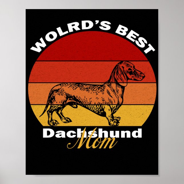 Dachshund - World's Best Dachshund Mom Poster (Vorne)
