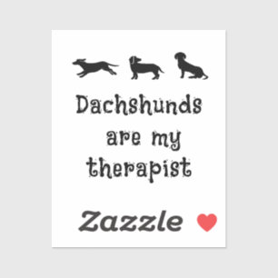 Dachshunds sind mein Therapeut Süßer Dachshund Aufkleber