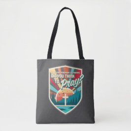 Dachten Sie, Tote-Tasche zu beten? Tasche