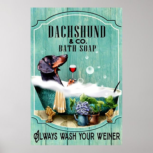 Dackel Badeseife waschen Sie immer Ihr Weiner-Post Poster (Vorne)