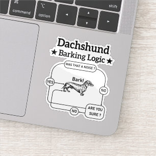 Dackel Barking Logic Funny Weiner Dog sarkastisch Aufkleber