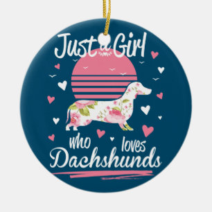 Dackel Design, nur ein Mädchen, das Dackeln Lieben Keramik Ornament