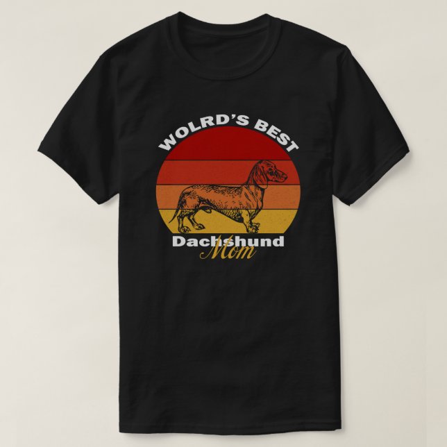 Dackel - Die beste Mama der Dackel der Welt T-Shirt (Design vorne)