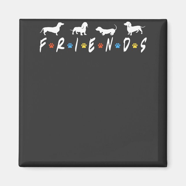 Dackel Friends Magnet (Vorne)
