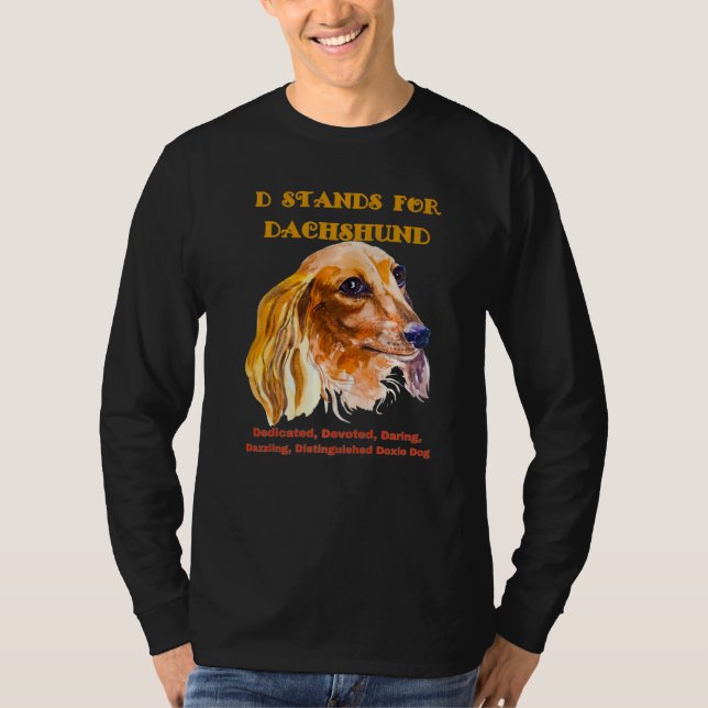 Dackel Funny Dackel Dog Pet D Stands for Dachs T-Shirt (Vorderseite)