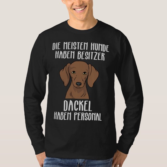 Dackel Funny Dackel haben persönliche T-Shirt (Vorderseite)
