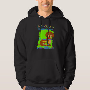 DACKEL FUNNY DACKEL HUND PET DOGGY HOLT AUF ZEIT HOODIE