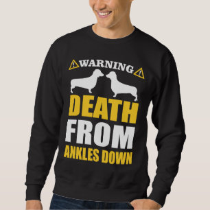 Dackel Funny Warning für Hunde Liebhaber Sweatshirt
