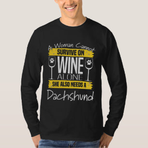 Dackel Hund Frauen eine Frau kann nicht mit dem Ge T-Shirt