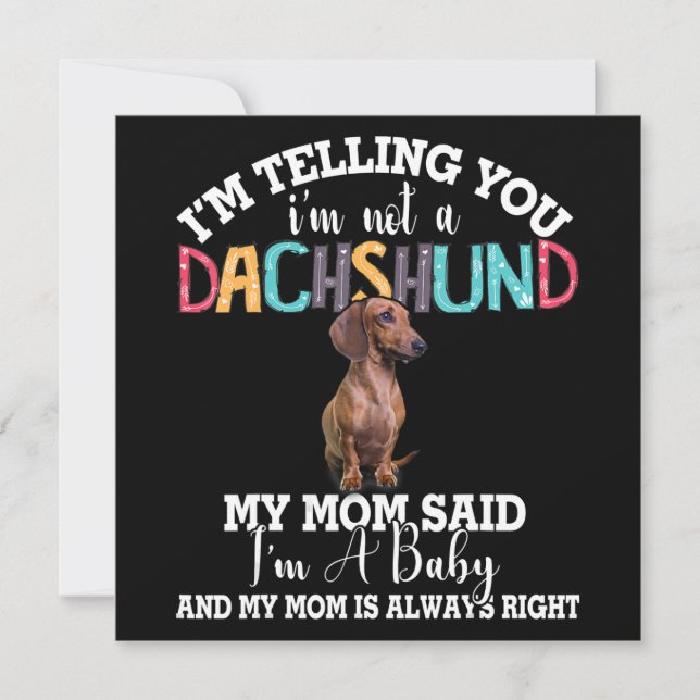 Dackel Hund ich sage Ihnen, ich bin keine Dackel Einladung (Vorderseite)